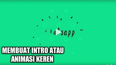 Cara Membuat Intro/Animasi keren sederhana Di Android (KINEMASTER)