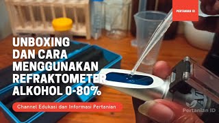 Unboxing‼️dan Cara Penggunaan Refraktometer Alkohol 0 - 80 %