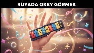 Rüyada Okey Görmek