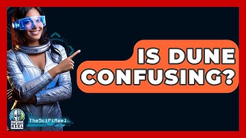 Is Dune Confusing? - The SciFi Reel