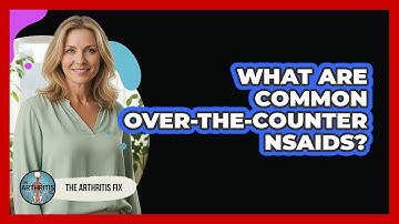 What Are Common Over-The-Counter NSAIDs?