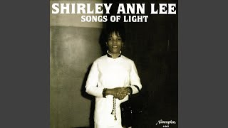 Video thumbnail of "Shirley Ann Lee - There's A Light"