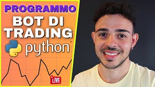 Programmo un Bot di Trading in Python da Zero!