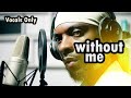 Without you  halsey cover by rhamzan days  vocals only no music