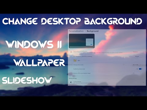 how to set wallpaper slideshow in windows 11 - Desktop Wallpaper Slideshow