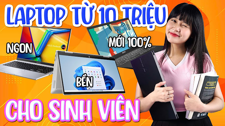 Top 10 laptop asus 10 trieu nên mua