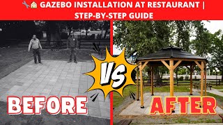 Gazebo Installation at Restaurant | StepbyStep Guide | Frank's Handyman