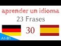 aprender un idioma - frases - alemán - Español (S-30)