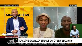 Lasizwe Dambuza on cyber security