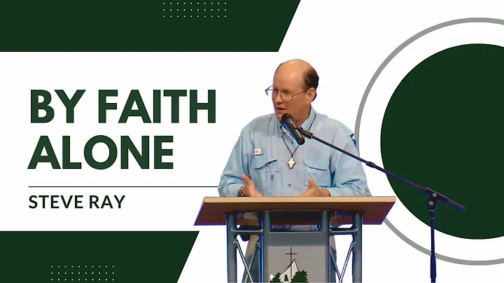 Steve Ray | By Faith Alone | Franciscan University