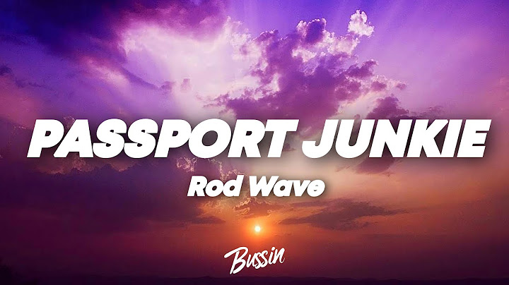 Rod Wave - Passport Junkie (Lyrics)