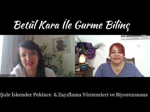 Şule İskender Pekince & Zayıflama Yöntemleri ve Biyorezonans