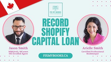 How to Record Shopify Capital Loan in Quickbooks (Step by Step)