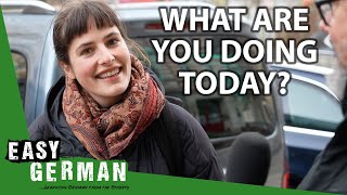 What Are Your Plans for Today? | Easy German  494