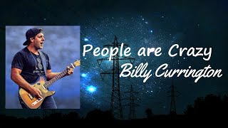 Billy Currington - People Are Crazy Lyrics