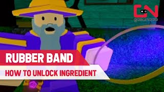 How to Unlock Rubber Band Ingredient in Wacky Wizards