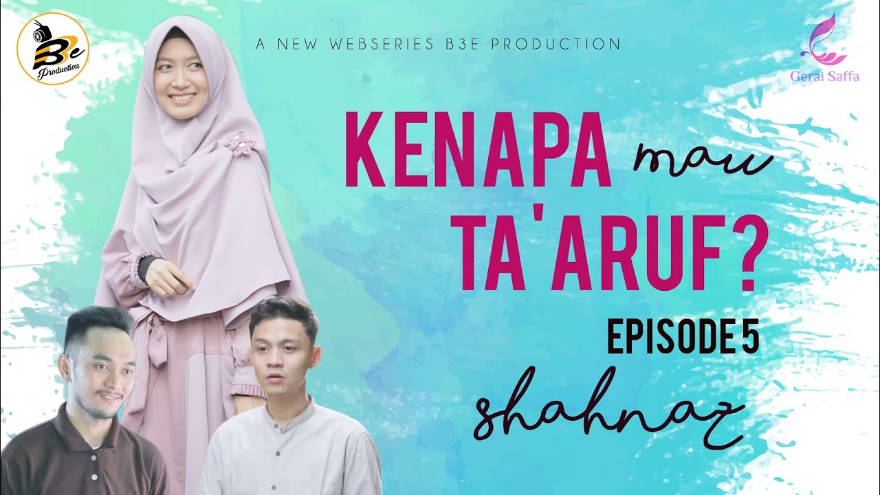 Kenapa Mau Taaruf Shahnaz Episode 5 Web Series Youtube