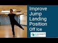 Simple Tricks to Improve Your Ice Skating Jump Landing Positions Off Ice!