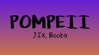 Vignette de la vidéo "JSX - POMPEII FT. BOOBA (PAROLES/LYRICS)"