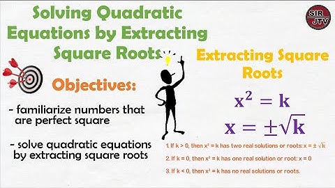 Solving Quadratic Equations by Extracting Square Roots