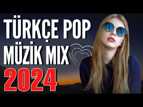 TÜRKÇE POP REMİX ŞARKILAR 2024 🔥 ( 29 Mart 2024 )💖Yeni Pop Şarkılar 2024