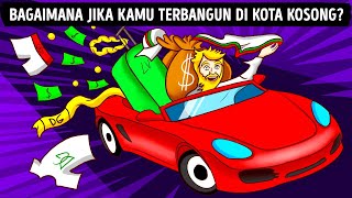 Bagaimana jika Seluruh Kota Menjadi Milikmu Sendiri