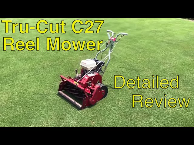 TRU CUT REEL MOWER] - Detailed REVIEW C25 C27 