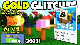 TOP 5 GOLD GLITCHES 2023!! | Build a boat for Treasure ROBLOX