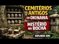 Cemitério Escavado na Rocha em Okinawa | Documentário Cultural