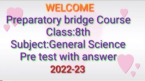 General Science | Bridge Course | Std.8 th | Pre test | 2022-23