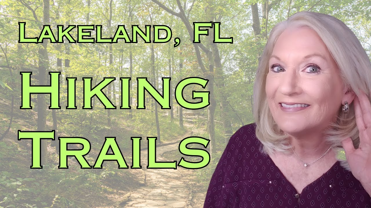 Top 7 Hiking Trails- Greater Lakeland FL Area - YouTube