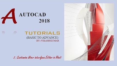 How to Customize user interface In Autocad:-2|| #AUTOCAD 2018 Tutorial for beginner||#Hindi