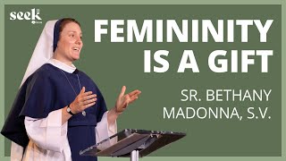 Sr. Bethany Madonna, S.V. | SEEK22 | Femininity is a Gift