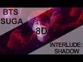 BTS SUGA -  Interlude : Shadow [8D USE HEADPHONE] 🎧