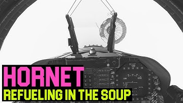 DCS | F/A-18C REFUELING IN THE CLOUDS [CHALLENGE]