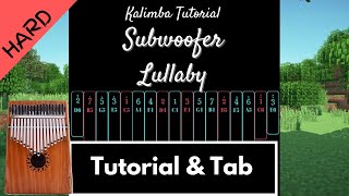 【Advanced Kalimba Tutorial & Tab】Subwoofer Lullaby from Minecraft - C418