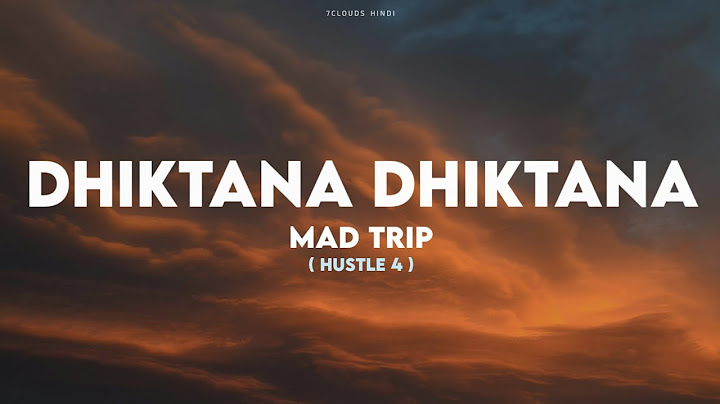 DHIKTANA DHIKTANA - MADTRIP (HUSTLE 4). || NEW SONG VIDEO
