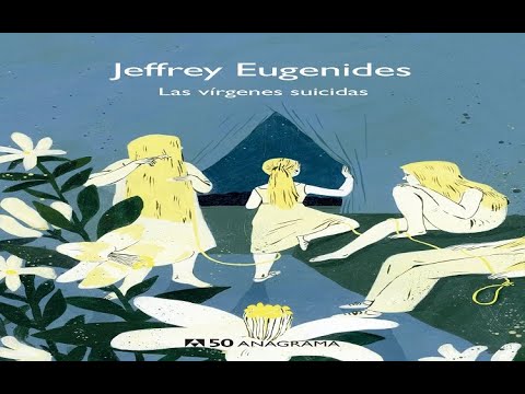 Las Vírgenes Suicidas -  Jeffrey Eugenides ©1993