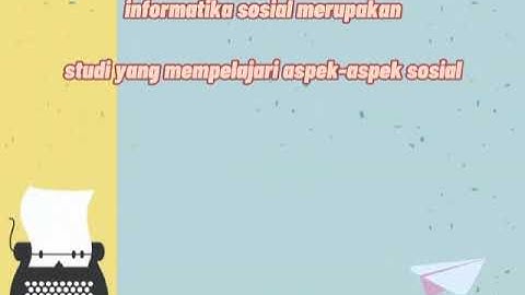 INFORMATIKA KELAS 9 - DAMPAK SOSIAL INFORMATIKA