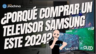 ¿Porqué COMPRAR un TELEVISOR SAMSUNG este 2024?