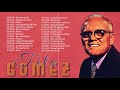 Tito Gomez Sus Mejores Salsa Romantica - Lo Mejor De Tito Gomez