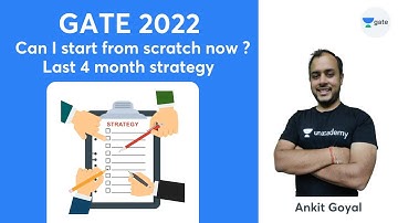 Can I start from scratch now? | Last 4 month strategy | GATE 2022
