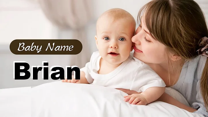Découvrez l'histoire fascinante du nom de bébé Brian !