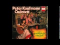 Peter Kaufmann Quintett & Lustige Harmonika