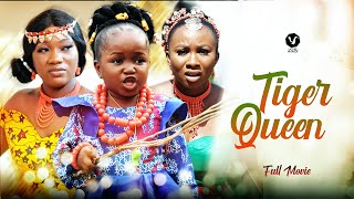 TIGER QUEEN (Full Movie) Ebube Obio/Chinenye Nnebe/Sonia Uche 2022 Nigerian Nollywood Full Movie