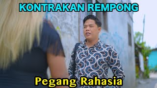 PEGANG RAHASIA || KONTRAKAN REMPONG EPISODE 808