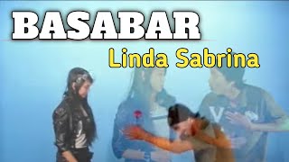 Basabar - LINDA SABRINA (Kualitas HD)