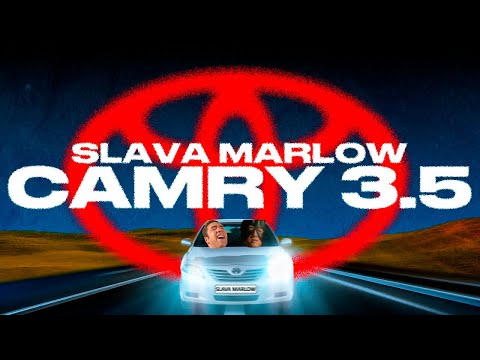 Slava Marlow - Camry 3.5 Gachi