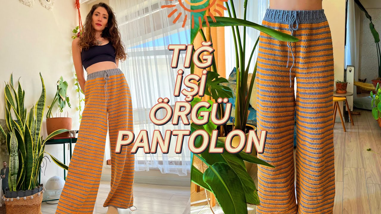 TIĞ İŞİ PANTOLON NASIL ÖRÜLÜR ? Coton ip ile örgü pantolon - Kolay ve hızlı anlatım