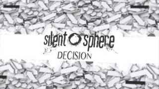 Silent Sphere - Desicion